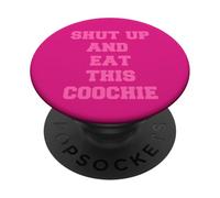 tais-toi et Mange ce Coochie PopSockets PopGrip Adhésif