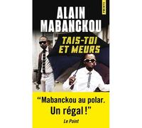 Tais-toi et meurs - Alain Mabanckou - Points - Poche - Roman