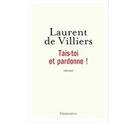 Tais-toi et pardonne !
