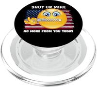 Tais-toi Mike, Plus pour toi Aujourd'hui, tais-toi Mike, tais-toi Mike PopSockets PopGrip pour MagSafe