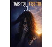 TAIS TOI OU T'ES TOI