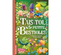 Tais-toi, petite bestiole !