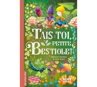 Tais-toi, petite bestiole ! - Déborah Danblon - Alice Eds - broché - Roman cadet