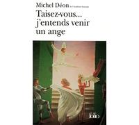 Taisez-vous... j'entends venir un ange