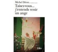 Taisez-vous... j'entends venir un ange Michel Déon (Auteur)