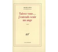 Taisez-Vous - J'entends Venir Un Ange