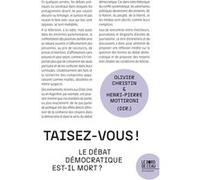 Taisez-Vous ! - Le Débat Démocratique Est-Il Mort ?