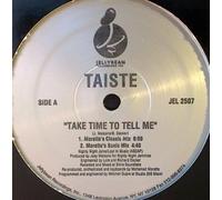 Taiste - Take Time To Tell Me