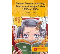 Taiwan Comics: History, Status, and Manga Influx 1930s-1990s