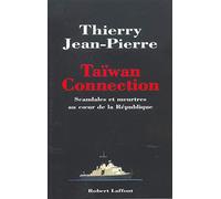 Taiwan Connection : Scandales et meurtres au coeur de la république