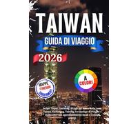 Taiwan Guida di viaggio 2026: Scopri Taipei, Taichung, il Lago del Sole e della Luna, Tainan, Kaohsiung, Taitung, l'arcipelago di Penghu e molto altro con approfondimenti locali e consigli pratici.
