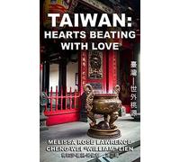 Taiwan: Hearts Beating with Love (BLACK & WHITE)