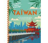 Taïwan: Plats incontournables et voyage culinaire