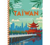 Taïwan: Plats incontournables et voyage culinaire