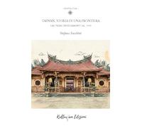 Taiwan. Storia di una frontiera. Dai primi insediamenti al 1949