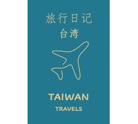 Taiwan Travels: Pocket-sized Travel Diary, 4x6 inches, 50 Pages, Premium colour interior with white paper - Perfect for Recording Your Adventures On the Go