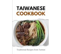 Taiwanese Cookbook: Traditional Recipes from Taiwan
