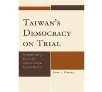 Taiwan's Democracy on Trial John Franklin Copper (Auteur)
