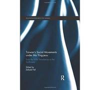 Taiwan's Social Movements under Ma Ying-jeou: From the Wild Strawberries to the Sunflowers - [Version Originale] Inconnu (Auteur)