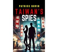 Taiwan's spies - Patrice Bovin - Le Lys Bleu - broché - Roman