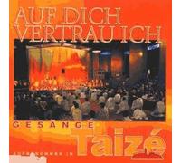 Taizé : Auf Dich Vertraue Ich Jacques Berthier