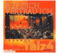 Taizé : Auf Dich Vertraue Ich Jacques Berthier