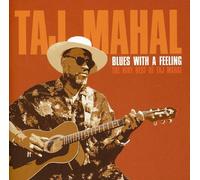 Blues with a Feeling: The Very Best of Taj Mahal