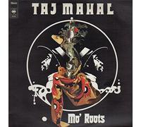 Taj Mahal - mo' roots LP