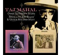 Taj Mahal - Oooh So Good Recycling The Blues & Other