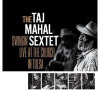 Taj Mahal Sextet - Swingin Live At The Church In Tulsa [Compact Discs]