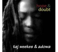 Taj Weekes & Adowa - Hope & Doubt