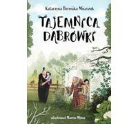Tajemnica D¹brówki Katarzyna Berenika Miszczuk (Buch auf Polnisch)