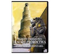 Tajemnice staroĹzytnych cywilizacji Mezopotamia: Na tropie PrzeszĹoĹci : Irackie Proroctwa [DVD] (Pas de version française)