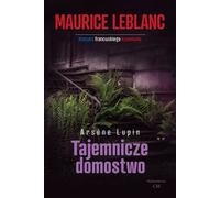 Tajemnicze domostwo - Maurice Leblanc (Krimi auf Polnisch)