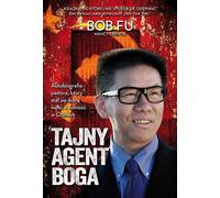 Tajny agent Boga - Bob Fu (livre en polonais)