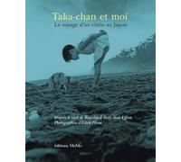 Taka-Chan et moi: Le voyage d'un chien au Japon