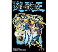 Takahashi, Kazuki - Yu-Gi-Oh! (3-in-1 Edition) Volume 16,17 et 18