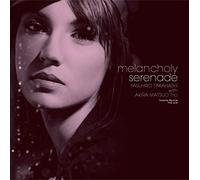TAKAHASHI,YASUHIRO WITH AKIRA MATSUO TRIO - Melancholy Seranade (Remaster) (Paper Jac/Remaster)