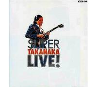 TAKANAKA, Masayoshi - SUPER TAKANAKA LIVE!