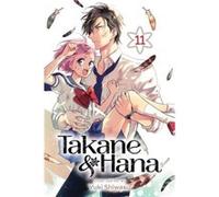 Takane Hana Vol. 11 by Yuki Shiwasu Unknown (Auteur)