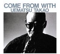 Takao Uematsu - Come From With [Vinyl LP]