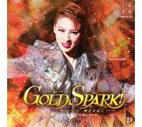 Takarazuka Revue Company - Gold Spark!-Kono Isshun Wo Eie [Import allemand]