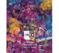 Takashi Utsunomiya Tour 2022 U Mix#2 (Blu-Ray)
