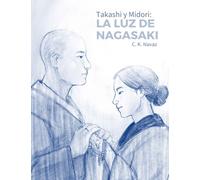 Takashi y Midori: la luz de Nagasaki