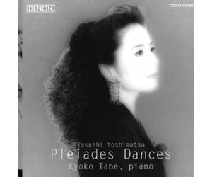 Takashi Yoshimatsu: Pleiades Dances [Import]