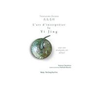 Takashima Ekidan Traité d'interpretation du Yi Jing - Kaemon Takashima - Marip - broché - Essai