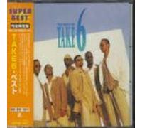 Take 6 - Best of Take 6