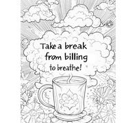 Take a Break from Billing to Breathe: Harnessing Mindfulness and Motivation for Attorneys: A Positiviseeds Vision Board Coloring Book