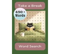 Take a Break Word Search: Word Searches with Easy to Read Print about Taking a Break, Ways to Relax, Types of Relaxing Words and Much More | 6x9 ... ... Gifts for Vacations and Free Time.