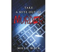 Take a Byte Out Of Murder: Book 3 in the Faraday Murder Series